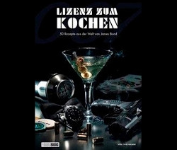 Buch "Lizenz zum Kochen" mit Cocktail, Uhr und Fliege auf dem Tisch.