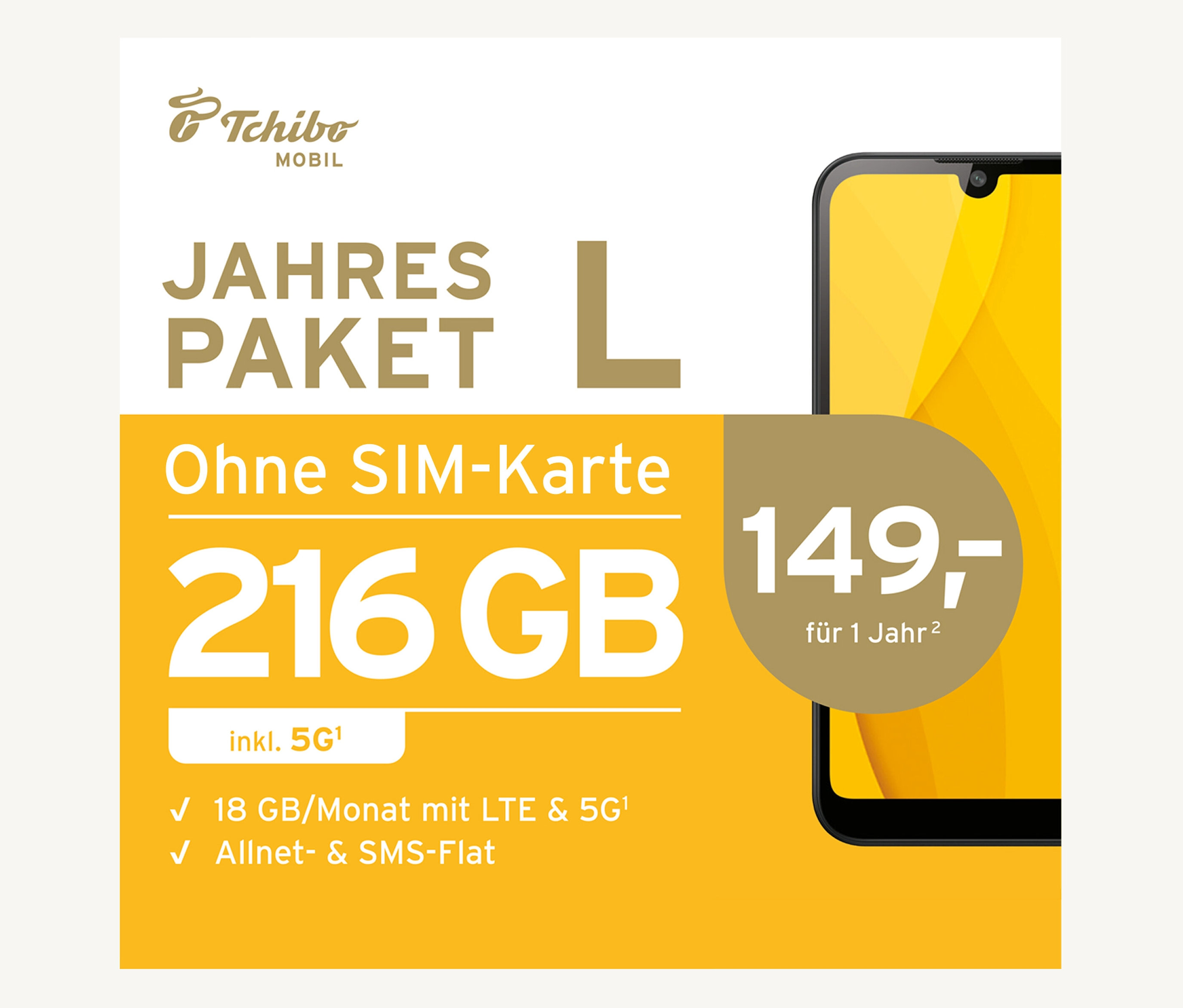 Mbit/s günstig Kaufen-Tchibo - Jahrespaket L mit 216 GB ohne SIM-Karte. Tchibo - Jahrespaket L mit 216 GB ohne SIM-Karte <![CDATA[Jahrespaket L mit 216 GB ohne SIM-Karte 216 GB (12 x 18 GB pro Monat) Internet-Flat inkl. 5GBis zu 100 Mbit/s im 5G NetzAllnet- & SMS-FlatrateE
