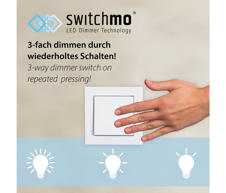 Hand betätigt einen weißen Lichtschalter. "3-fach dimmen durch wiederholtes Schalten!"