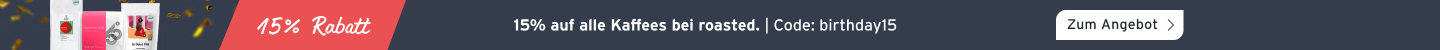 Priowoche bei roasted. 15% auf alle Kaffees von lokalen Röstereien