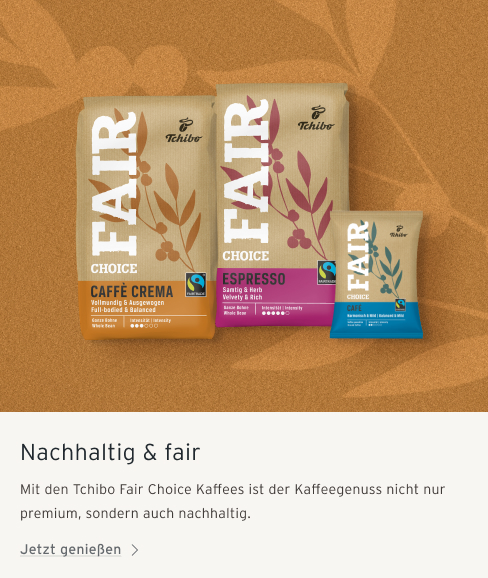 Tchibo Fair Choice Kaffees