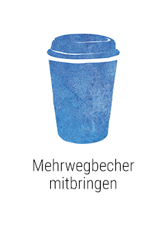 Mehrwegbecher mitbringen